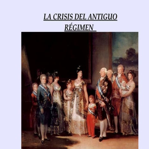 La Crisis del Antiguo Régimen