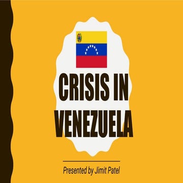 Crisis en venezuela - By Jimit Patel | PPT