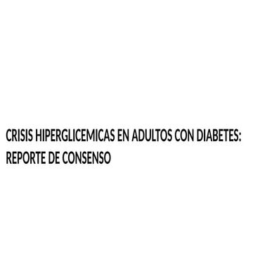 Crisis Hiperglicemicas en Adultos con diabetes mellitus informe de ...