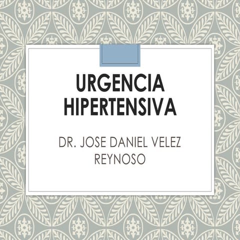 CRISIS HIPERTENSIVA para manejo rapido y entendible. | PPTX