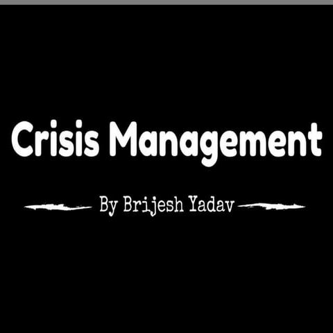 Crisis management 