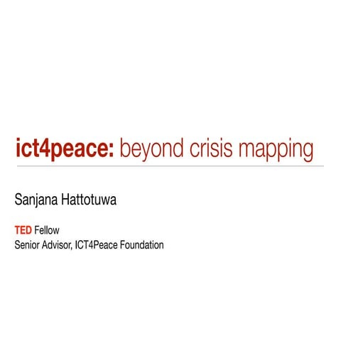 ICT4Peace: Going beyond Crisis Mapping