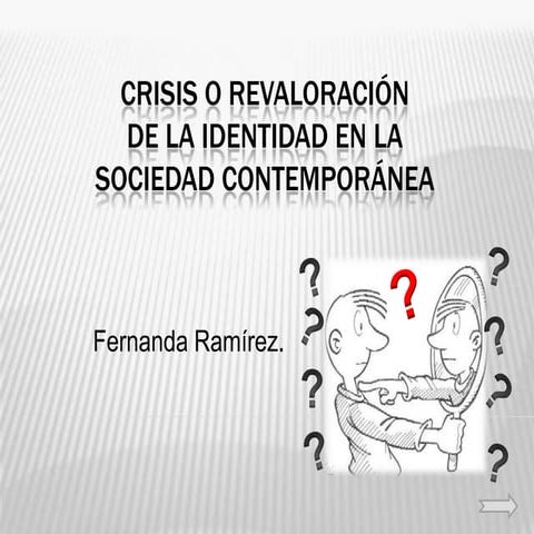 Crisis o revaloración