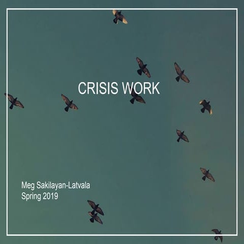 Crisis work orientation