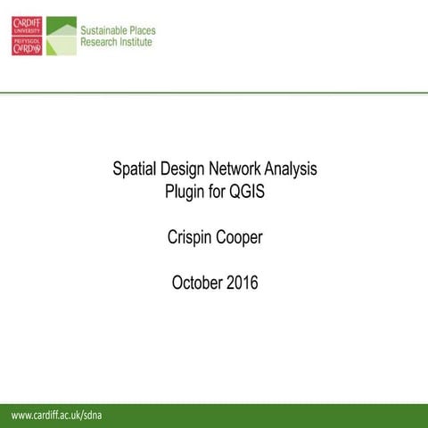 Dr Crispin Cooper - QGIS Plugin ‘sDNA’