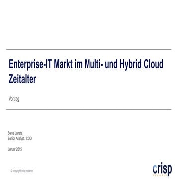 Enterprise-IT in the multi and hybrid cloud area (Steve Janata, COO Crisp-Res...