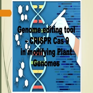 Genome editing tool Crispr Cas 9 in modifying Plant Genome