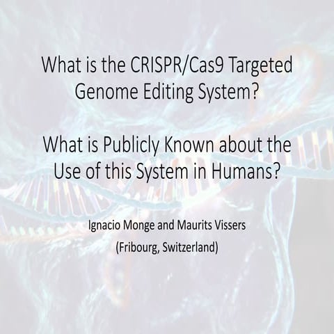The CRISPR/CAS9 genome editing system and humans