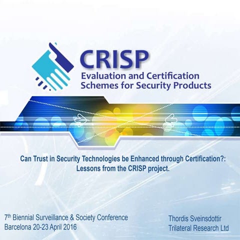 Can Trust In Security TEchnologies be Enhanced through Certification?