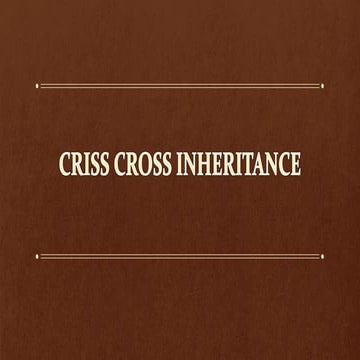 Criss cross inheritance