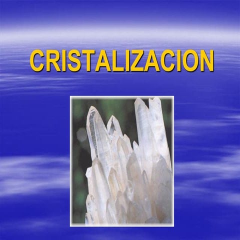 Cristalizacion