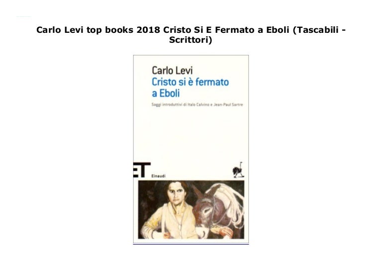 Carlo Levi Cristo Si è Fermato A Eboli