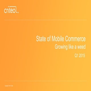 Criteo state-of-mobile-commerce-q1-...