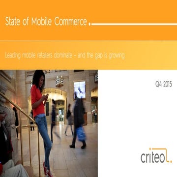 Criteo state-of-mobile-commerce-q4-2015-ppt