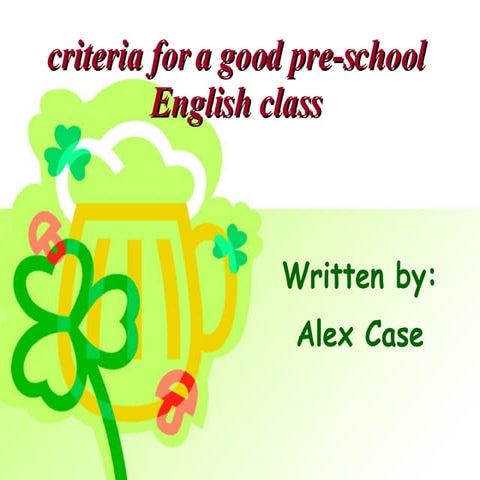 Criteria For A Good Pre School English Class
