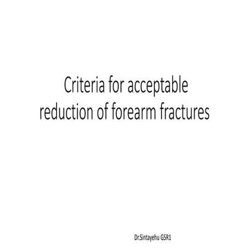 Criteria for acceptable reduction of forearm fractures