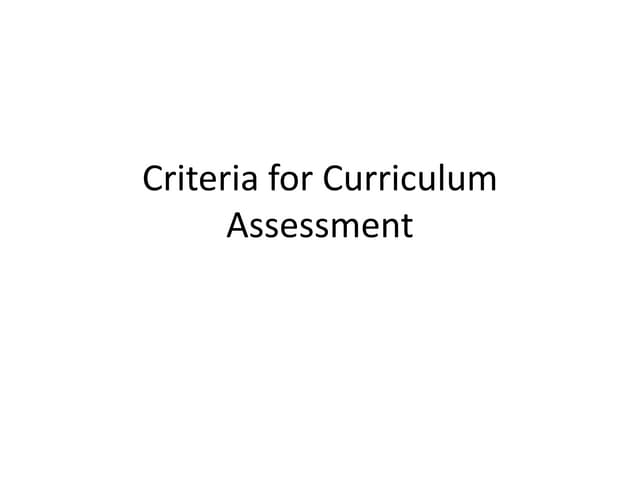 Criteria for curriculum assessment