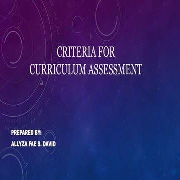 Criteria for curriculum assessment report.pptx