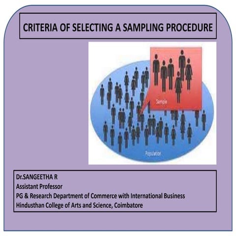 Criteria of selecting a sampling procedure