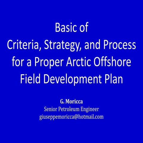 Integrated Oil Field Development Plan - FDP. Criteria, strategy and process f...