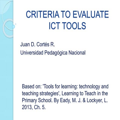 Criteria to evaluate ICT tools