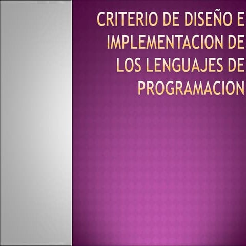 Criterio de _____disey=o_e_implementacion_de_los_lenguajes