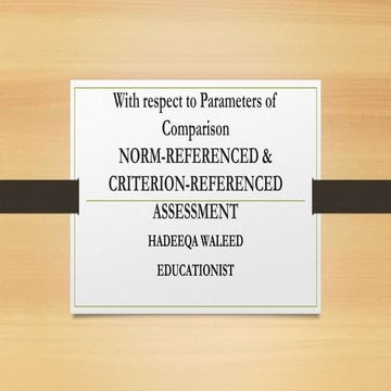 Norm Referenced and Criterion Referenced 
