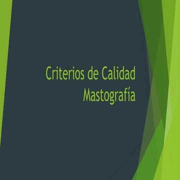 Criterios de Calidad Mastografía.pptx