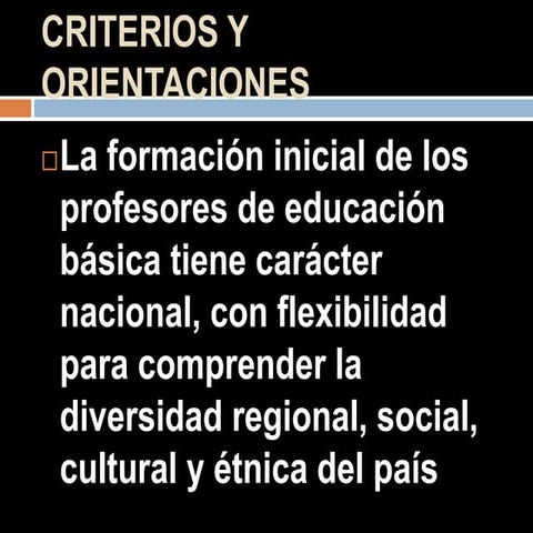 Criterios y orientaciones
