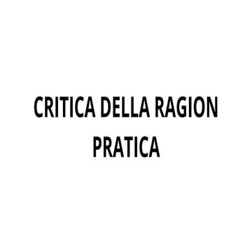 Critica della ragion pratica e del giudizio .pdf.pdf