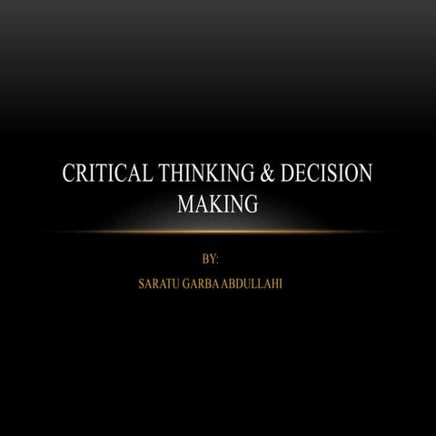 Critical Thinking and Decision Making