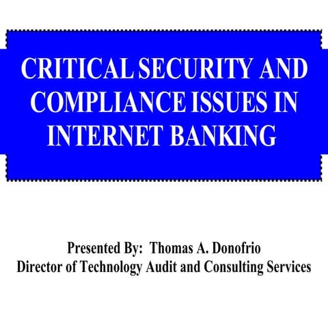 Critical Security And Compliance Issues In Internet Banking