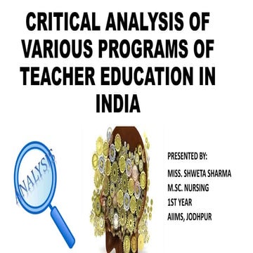 CRITICAL ANALYSIS OF VARIOUS PROGRAMS OF TEACHER EDUCATION IN INDIA