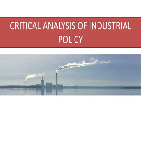 Critical analysis of industrial policy