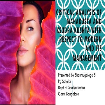 Critical analysis of Maha kushta and kshudra kushta wsr to modern and its man...