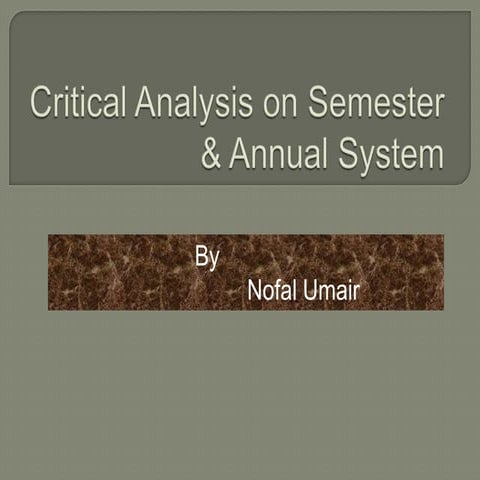 Critical analysis on semester and annual system