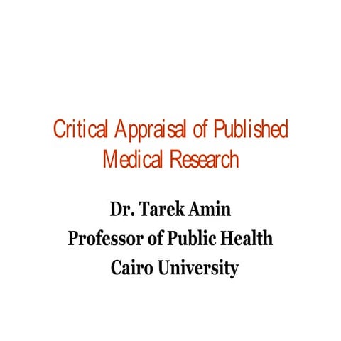 Critical appraisal of published medical research