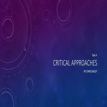 Critical approaches task 4