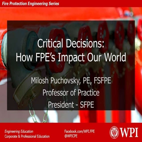 Fire Protection Engineering: Critical Decisions