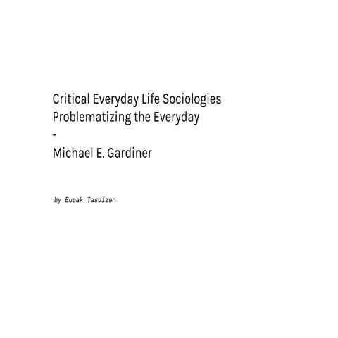 Critical Everyday Life Sociologies — Problematizing the Everyday