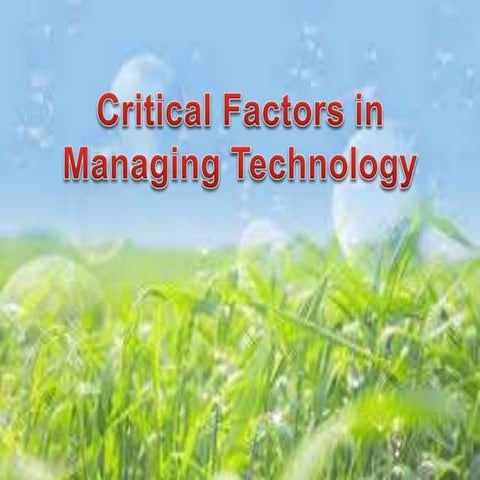 Critical factor in technology