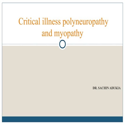 Critical illness polyneuropathy