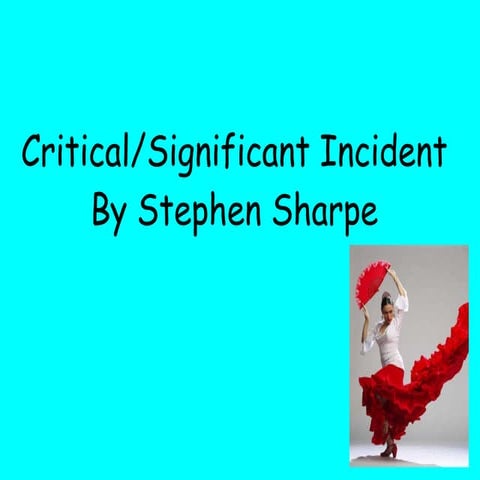 Critical incident