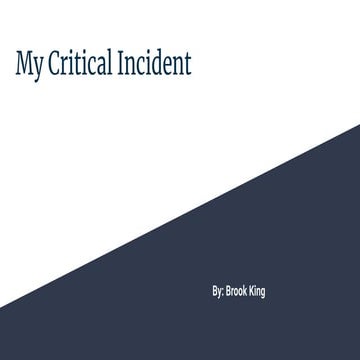 Critical Incident