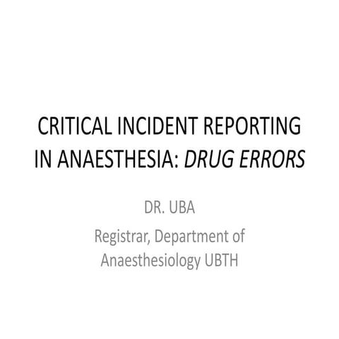CRITICAL INCIDENT REPORTING IN ANAESTHESIA.pptx
