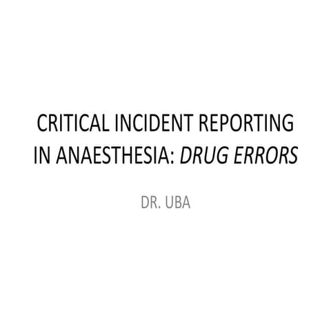 CRITICAL INCIDENT REPORTING IN ANAESTHESIA.pptx