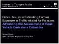 Critical issues in estimating human exposure to traffic related air pollution - advancing the assessment of road vehicle emissions estimates