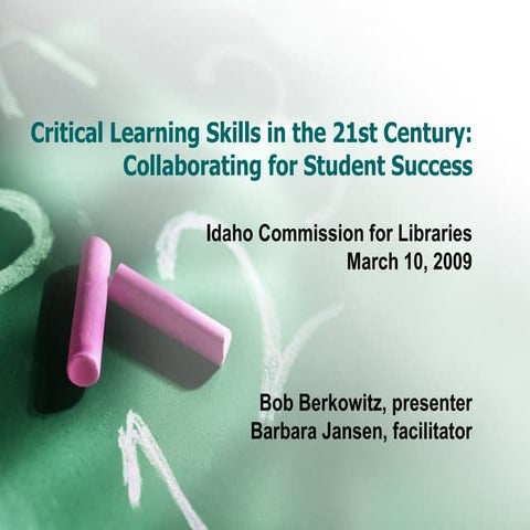 Critical Learning Skills In The 21st Century