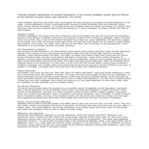Critically evaluate explanations of juvenile delinquency in any named caribbe...