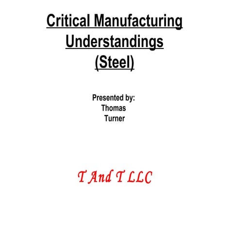 Critical manufacturing understandings